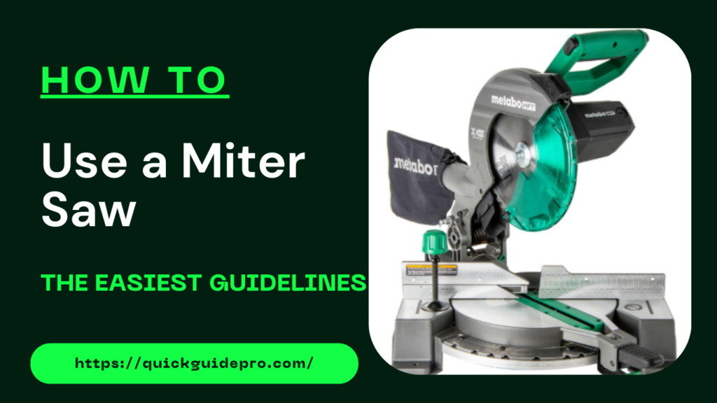 how to use a miter saw